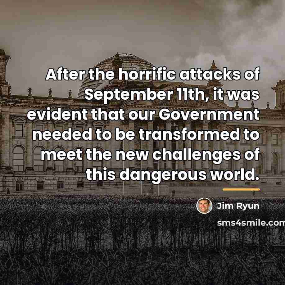 “After the horrific attacks of September 11th, it was evident…” quote by Jim Ryun