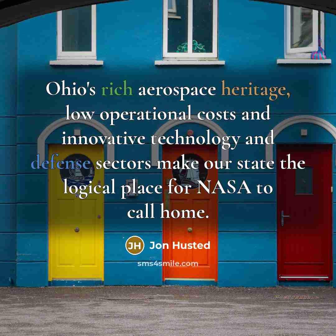 “Ohio's rich aerospace heritage, low operational costs and innovative technology…” quote by Jon Husted