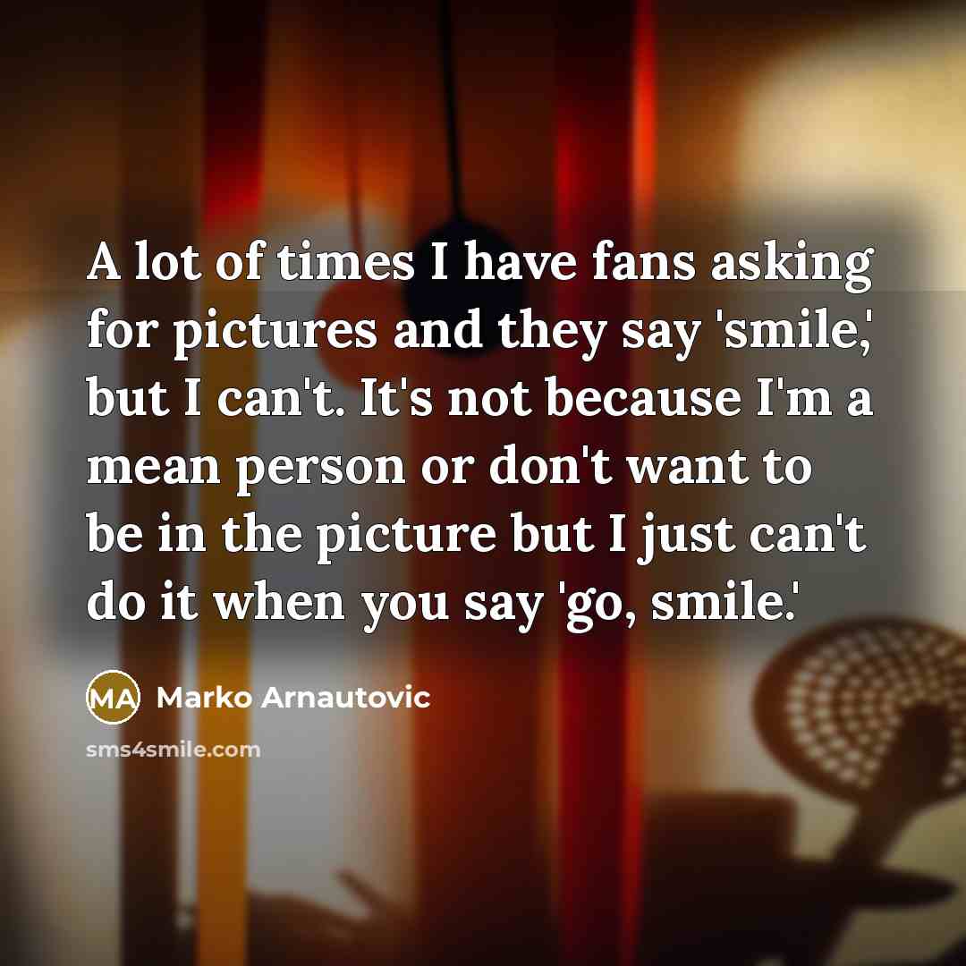 “A lot of times I have fans asking for pictures…” quote by Marko Arnautovic