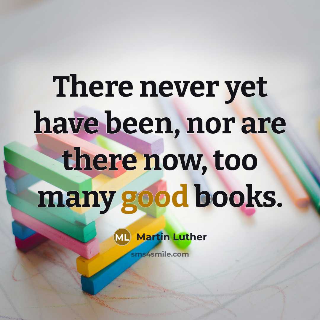 “There never yet have been, nor are there now, too…” quote by Martin Luther