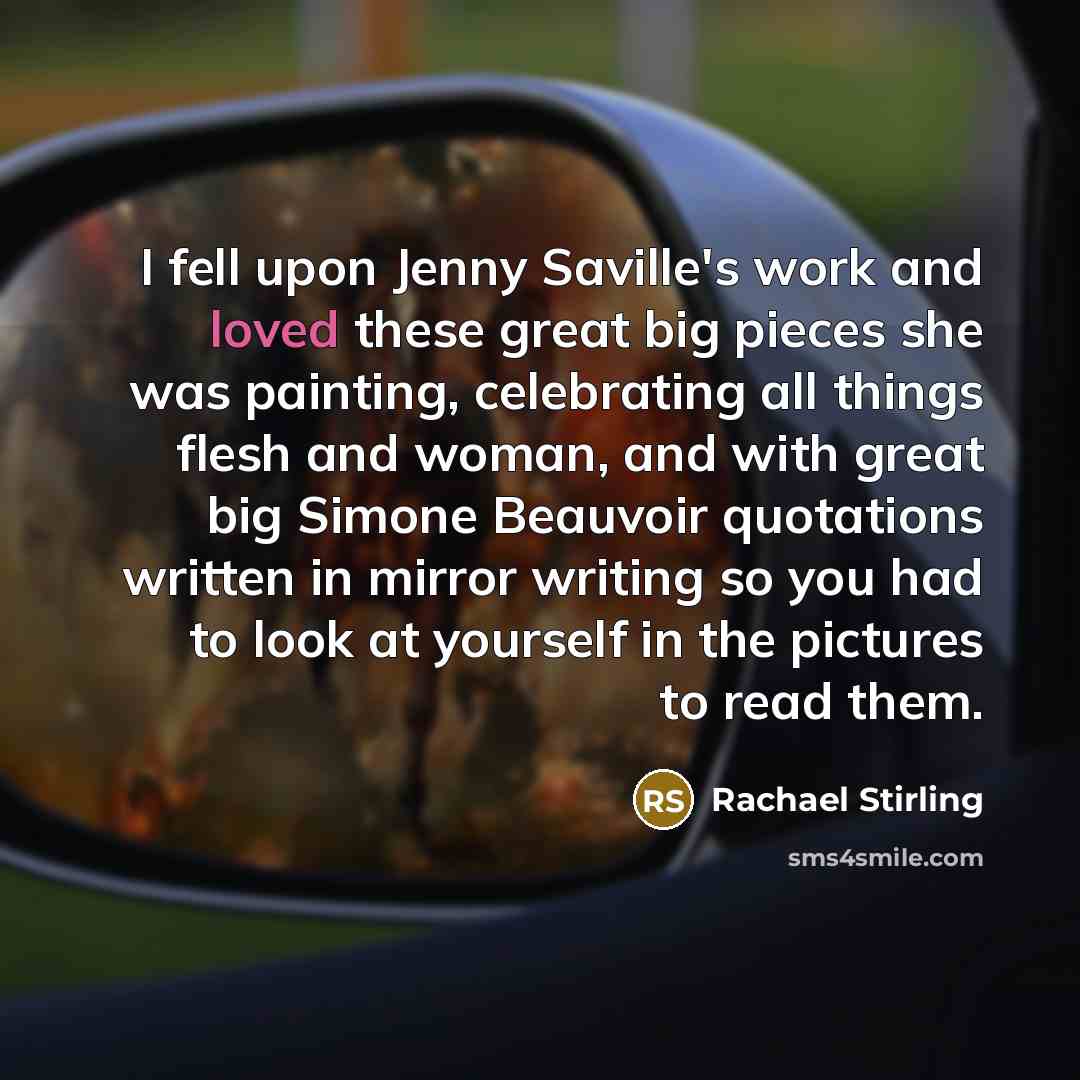 “I fell upon Jenny Saville's work and loved these great…” quote by Rachael Stirling