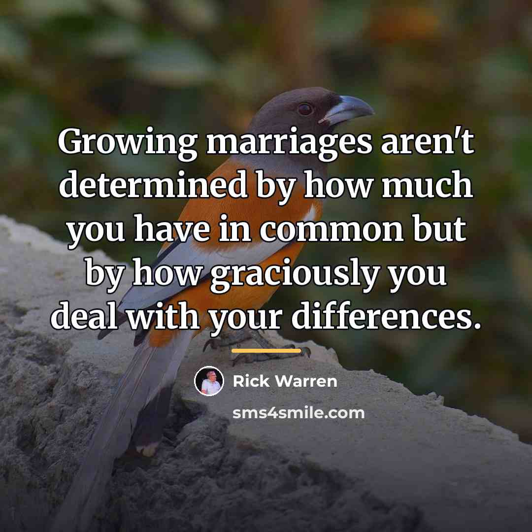 “Growing marriages aren't determined by how much you have in…” quote by Rick Warren