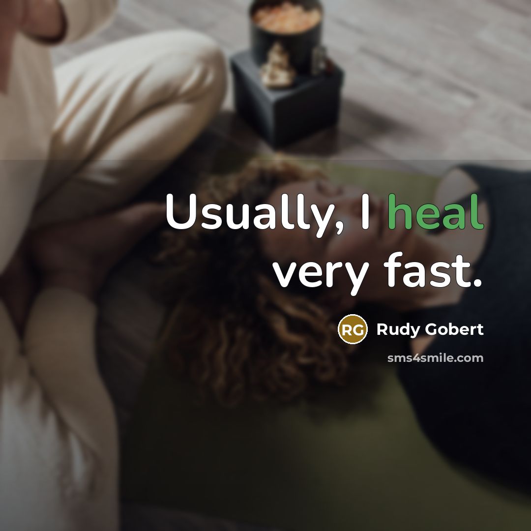 “Usually, I heal very fast.…” quote by Rudy Gobert