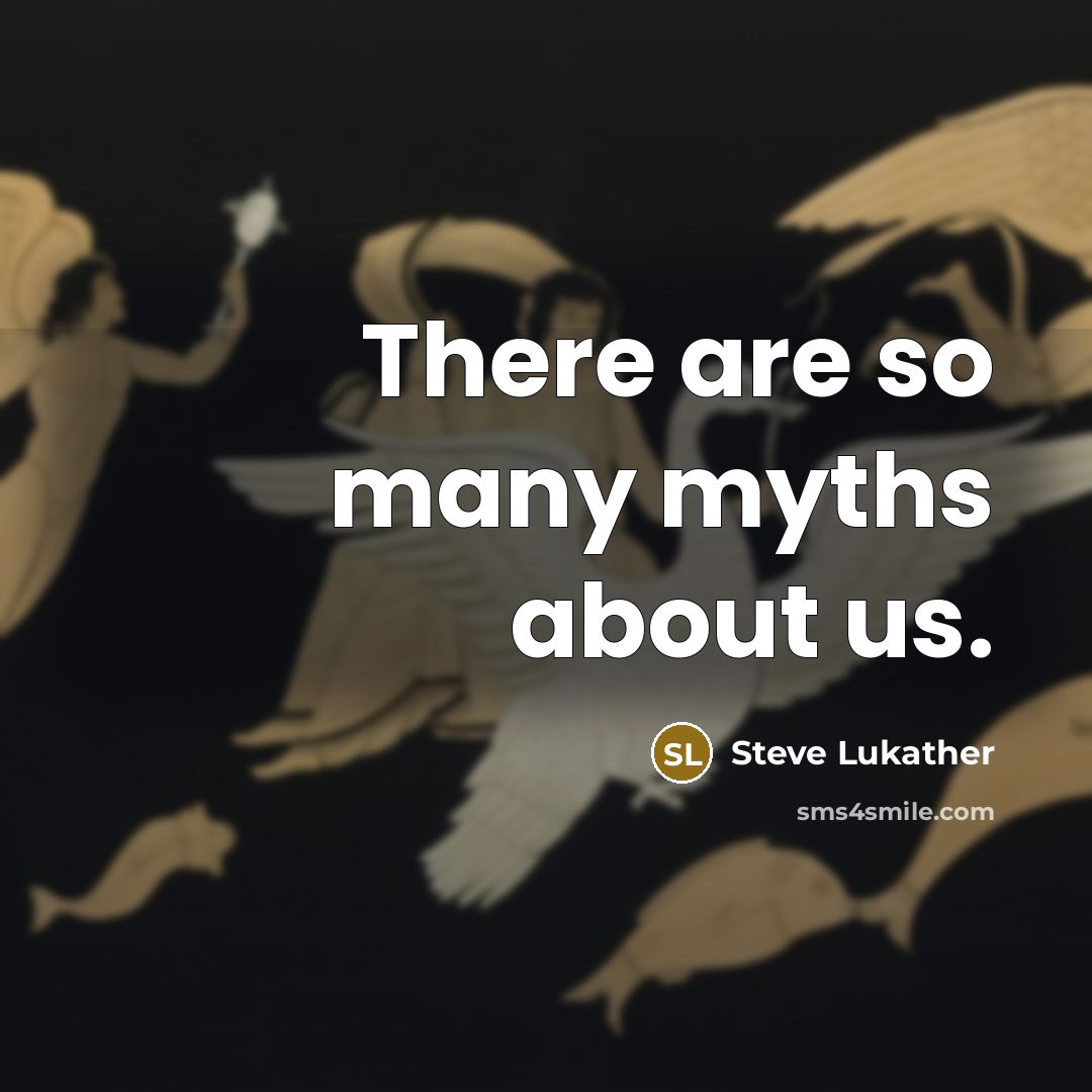 “There are so many myths about us.…” quote by Steve Lukather