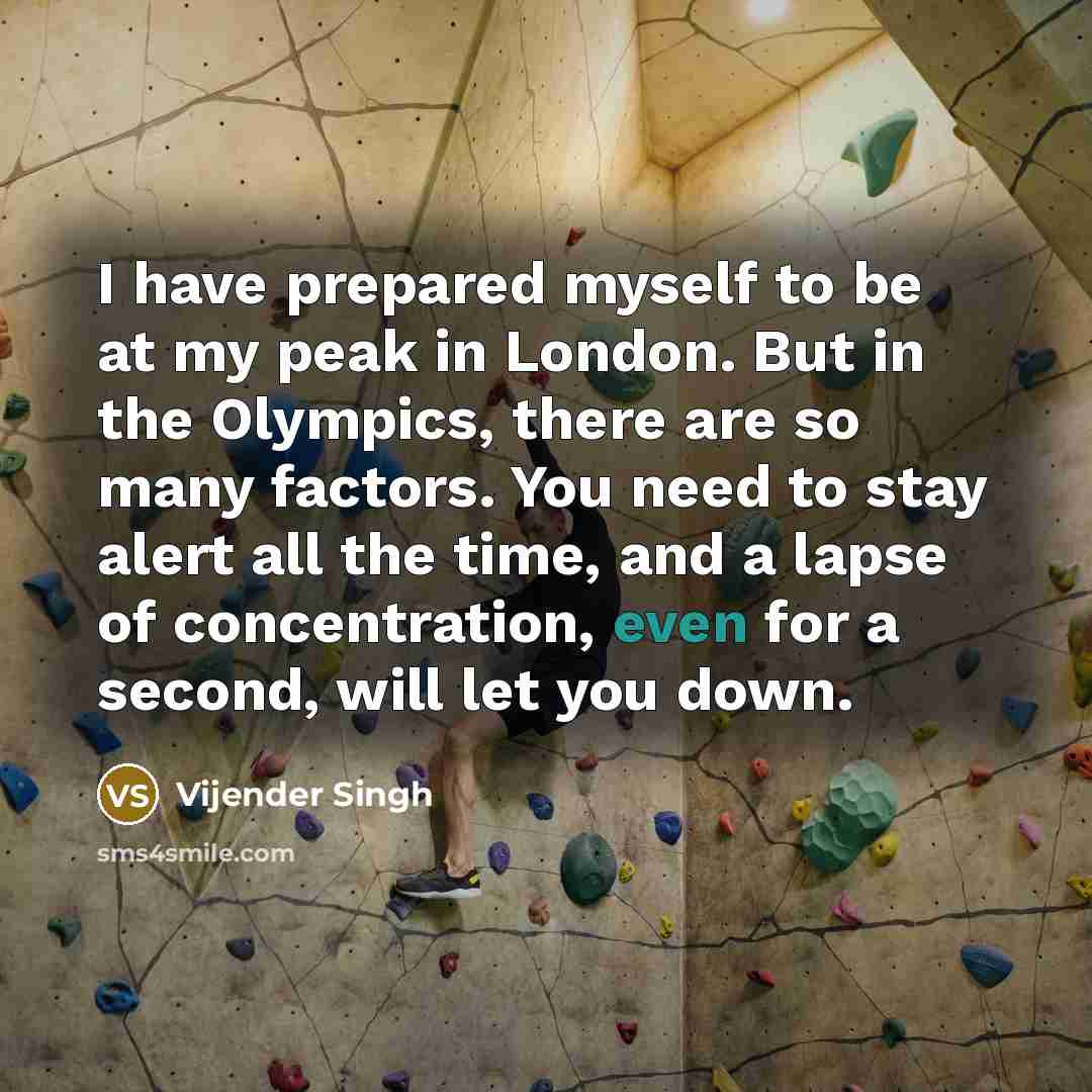 “I have prepared myself to be at my peak in…” quote by Vijender Singh
