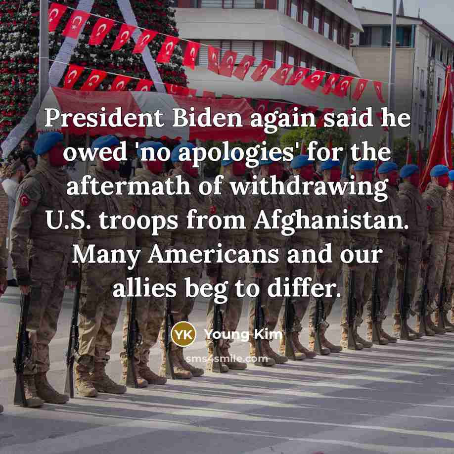 “President Biden again said he owed 'no apologies' for the…” quote by Young Kim