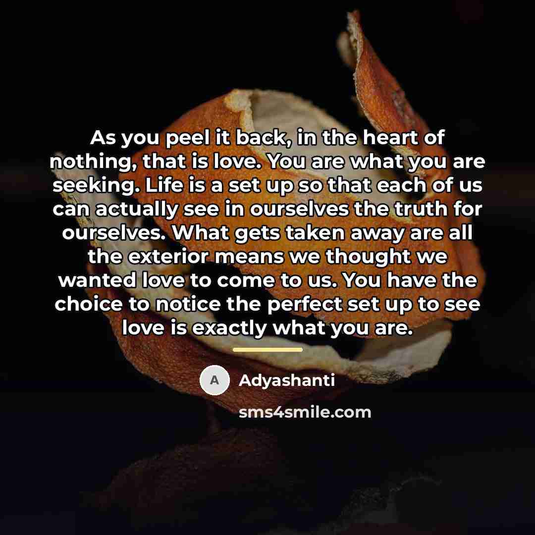 “As you peel it back, in the heart of nothing,…” quote by Adyashanti
