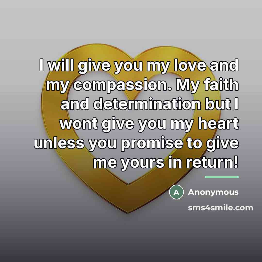 “I will give you my love and my compassion. My…” quote by Anonymous