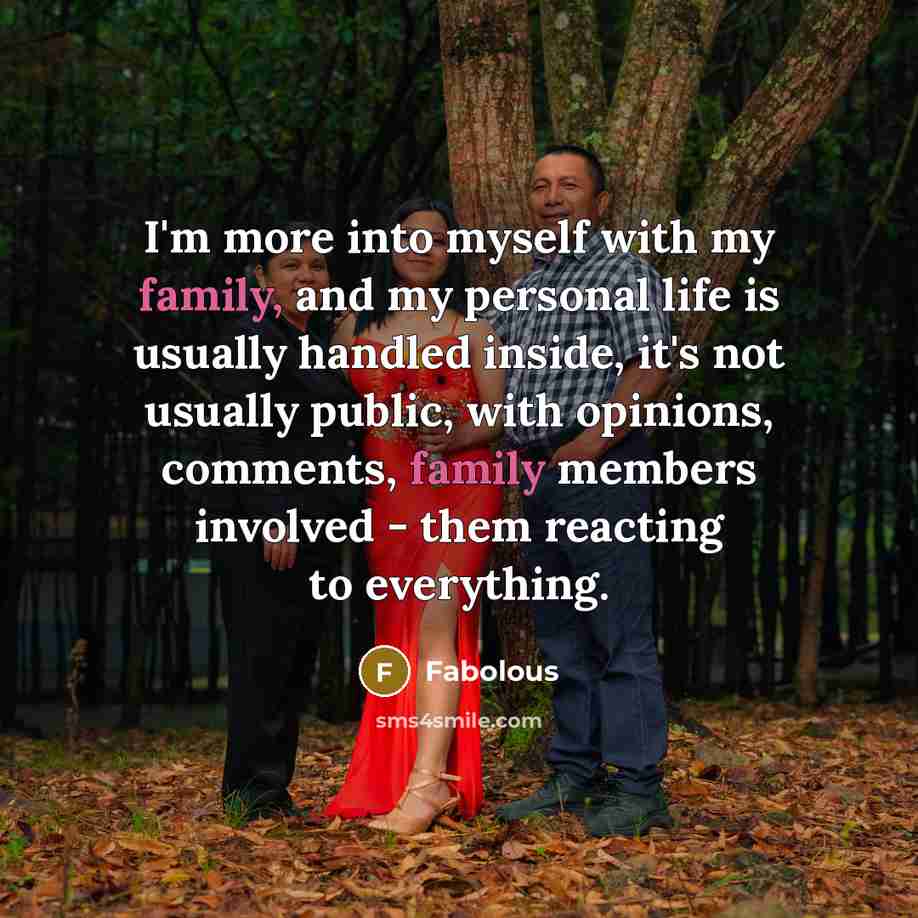 “I'm more into myself with my family, and my personal…” quote by Fabolous