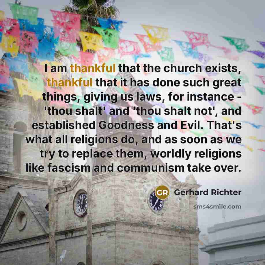 “I am thankful that the church exists, thankful that it…” quote by Gerhard Richter
