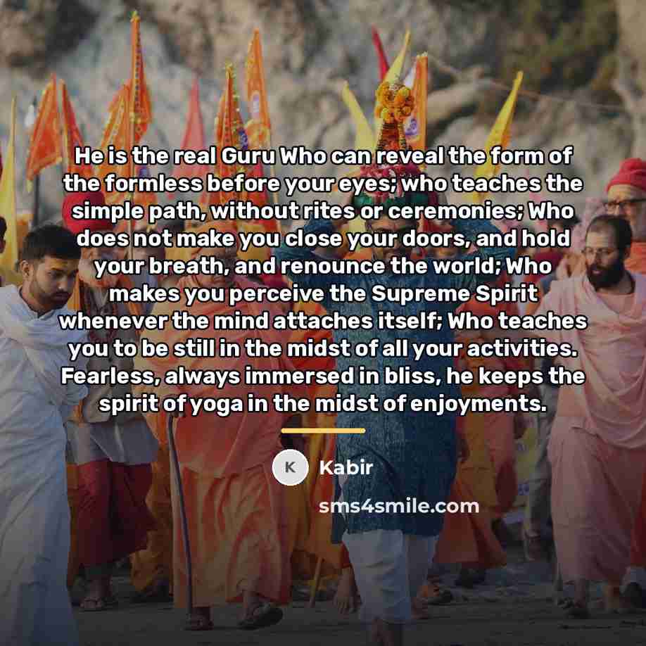 “He is the real Guru Who can reveal the form…” quote by Kabir