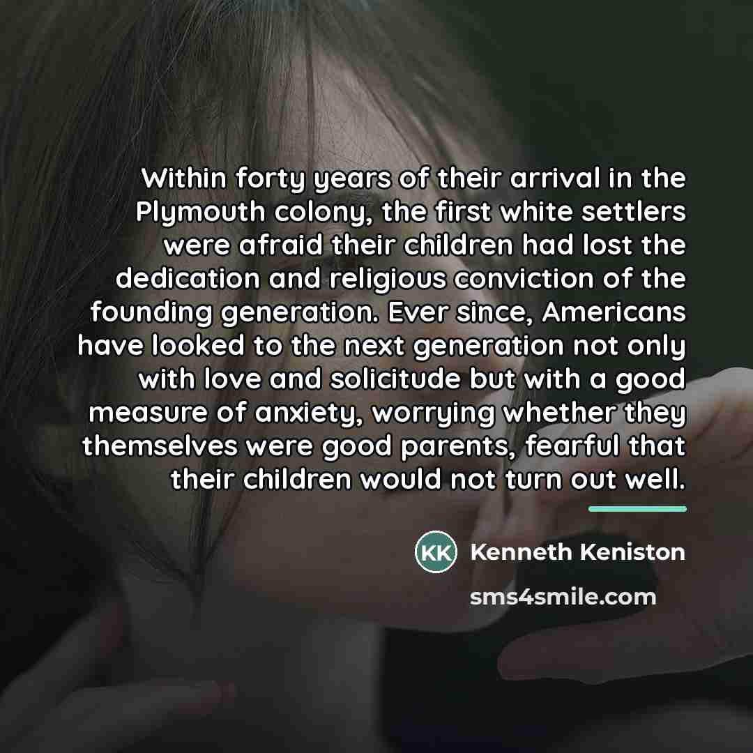 “Within forty years of their arrival in the Plymouth colony,…” quote by Kenneth Keniston