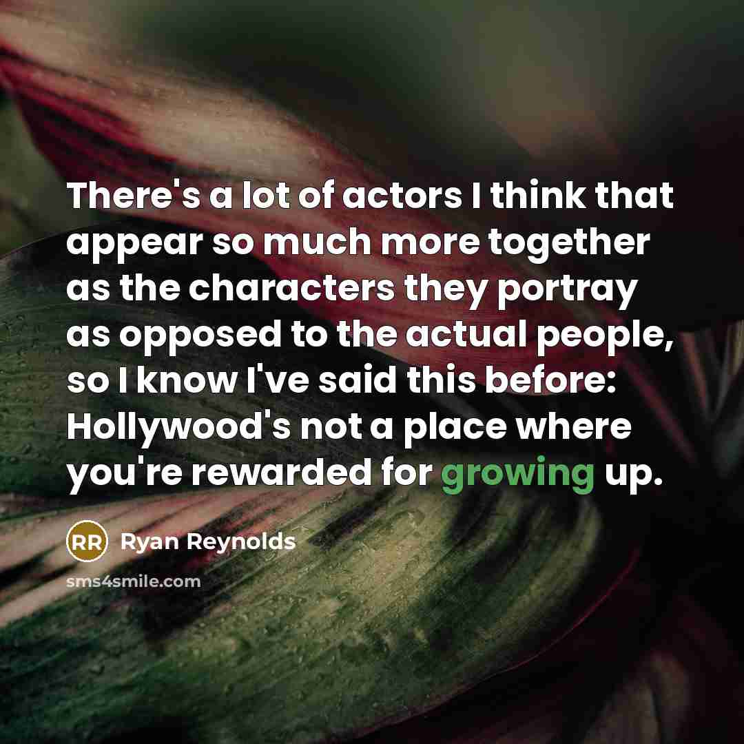 “There's a lot of actors I think that appear so…” quote by Ryan Reynolds