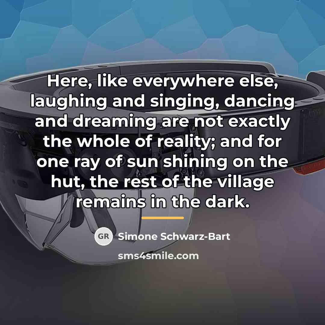 “Here, like everywhere else, laughing and singing, dancing and dreaming…” quote by Simone Schwarz-Bart