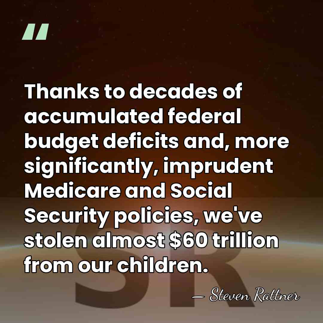 Thanks to decades of accumulated federal budget deficits and, more significantly, imprudent&hellip; - Steven Rattner