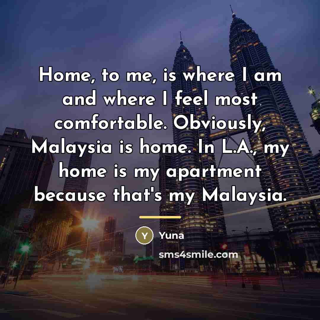 “Home, to me, is where I am and where I…” quote by Yuna