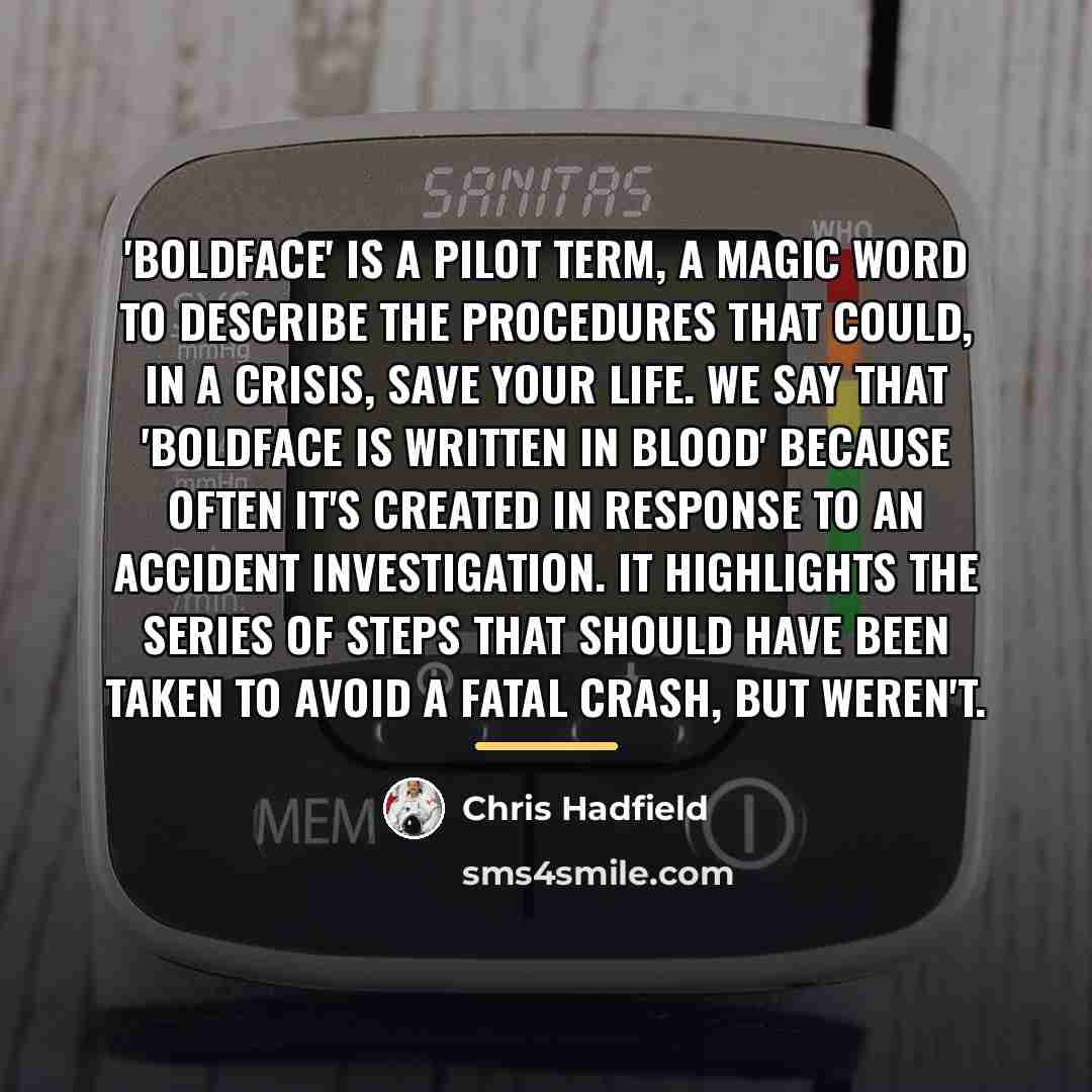“'Boldface' is a pilot term, a magic word to describe…” quote by Chris Hadfield