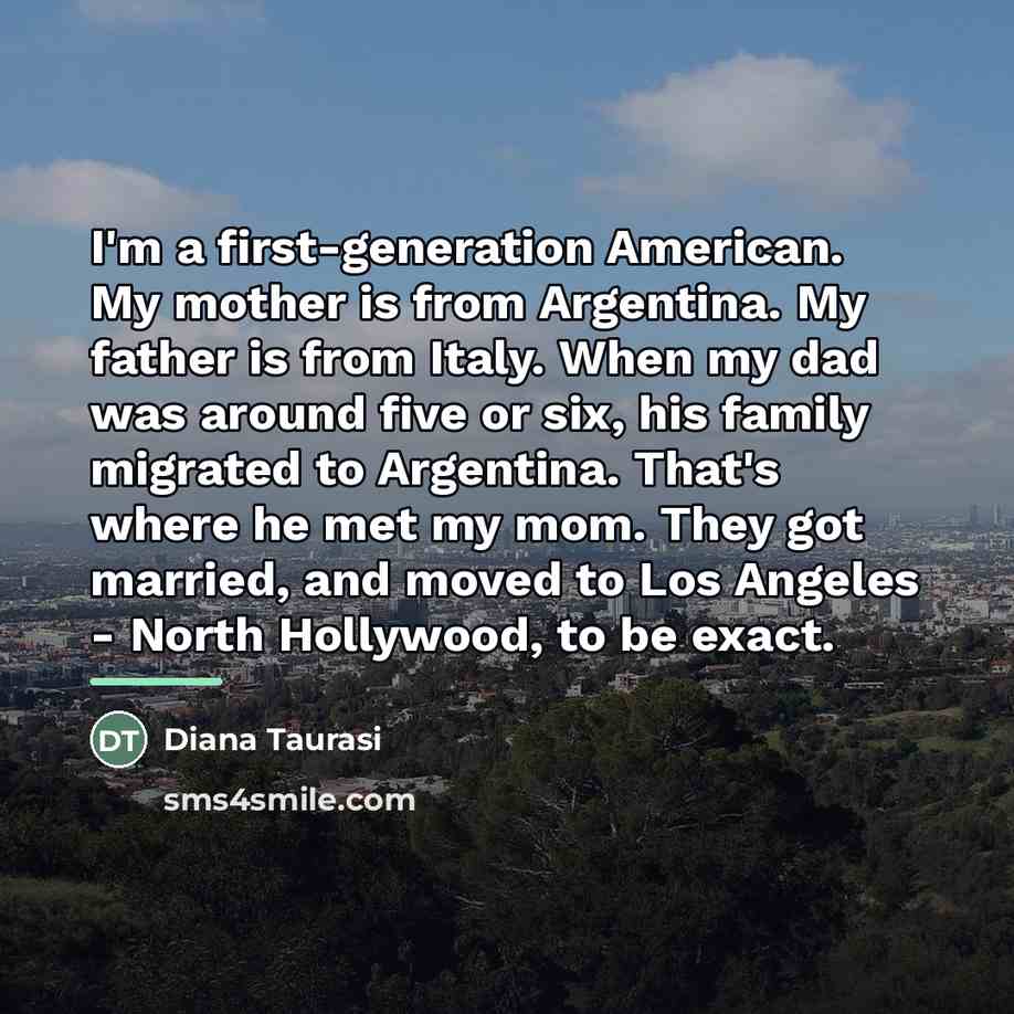 “I'm a first-generation American. My mother is from Argentina. My…” quote by Diana Taurasi