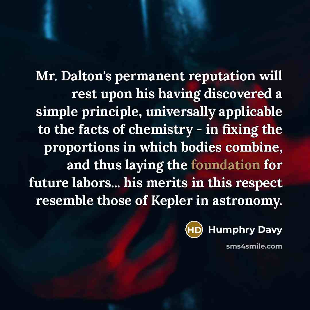 “Mr. Dalton's permanent reputation will rest upon his having discovered…” quote by Humphry Davy