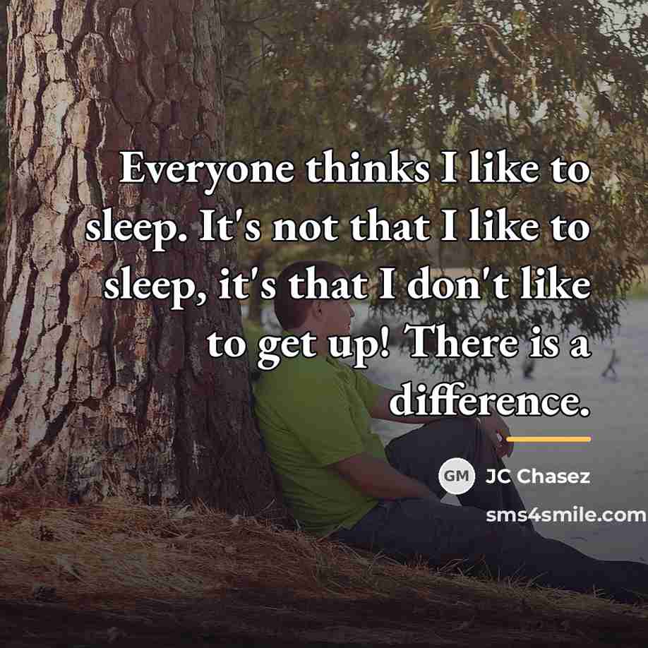 “Everyone thinks I like to sleep. It's not that I…” quote by JC Chasez