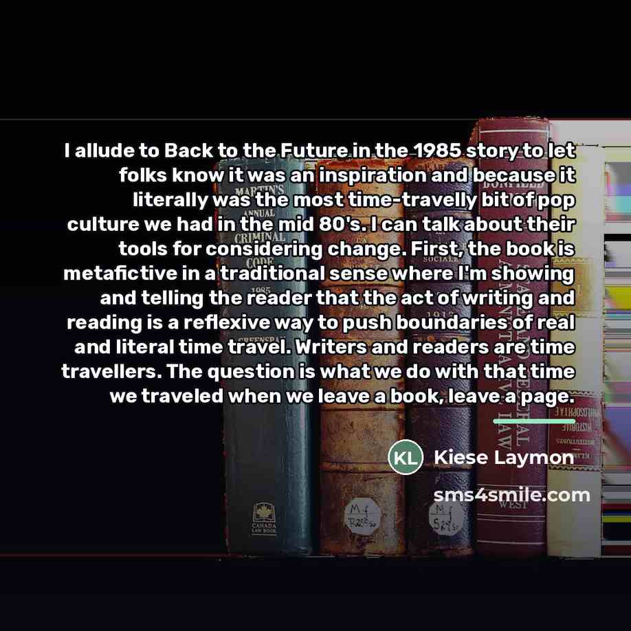 “I allude to Back to the Future in the 1985…” quote by Kiese Laymon