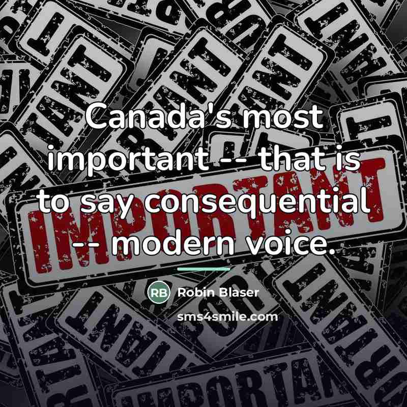 “Canada's most important -- that is to say consequential --…” quote by Robin Blaser