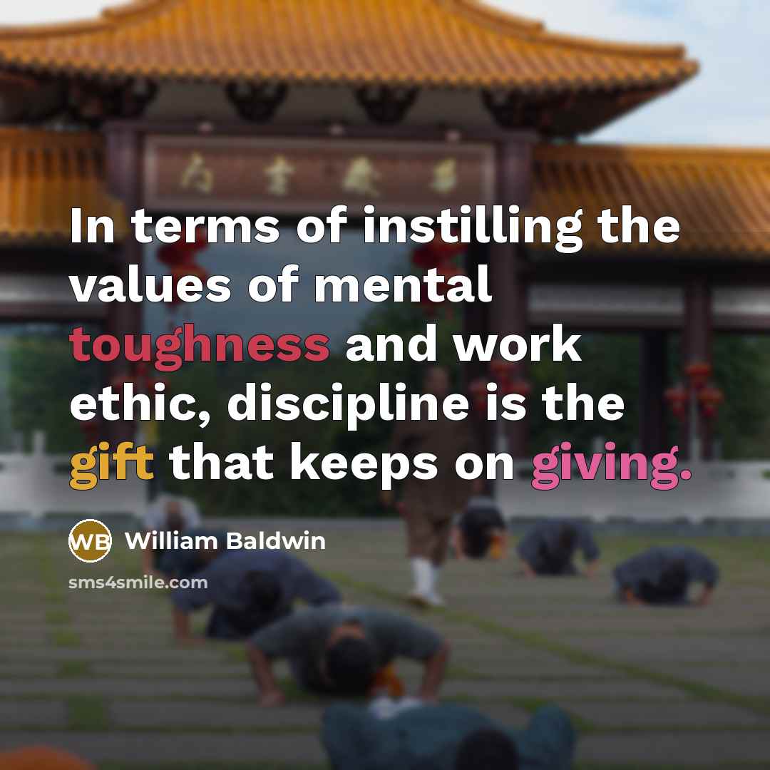“In terms of instilling the values of mental toughness and…” quote by William Baldwin