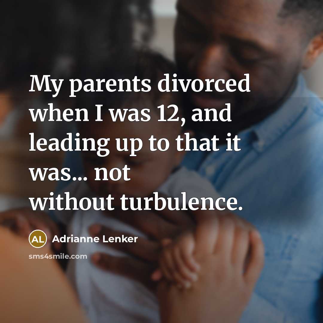 “My parents divorced when I was 12, and leading up…” quote by Adrianne Lenker