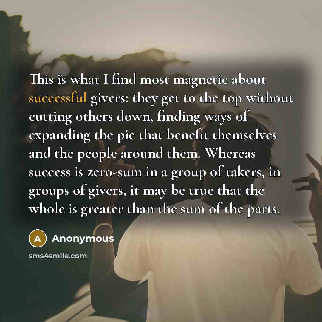 “This is what I find most magnetic about successful givers:…” quote by Anonymous