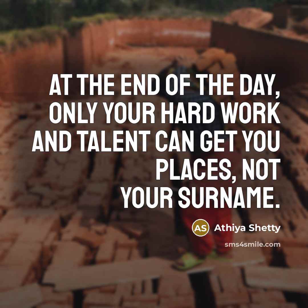 “At the end of the day, only your hard work…” quote by Athiya Shetty