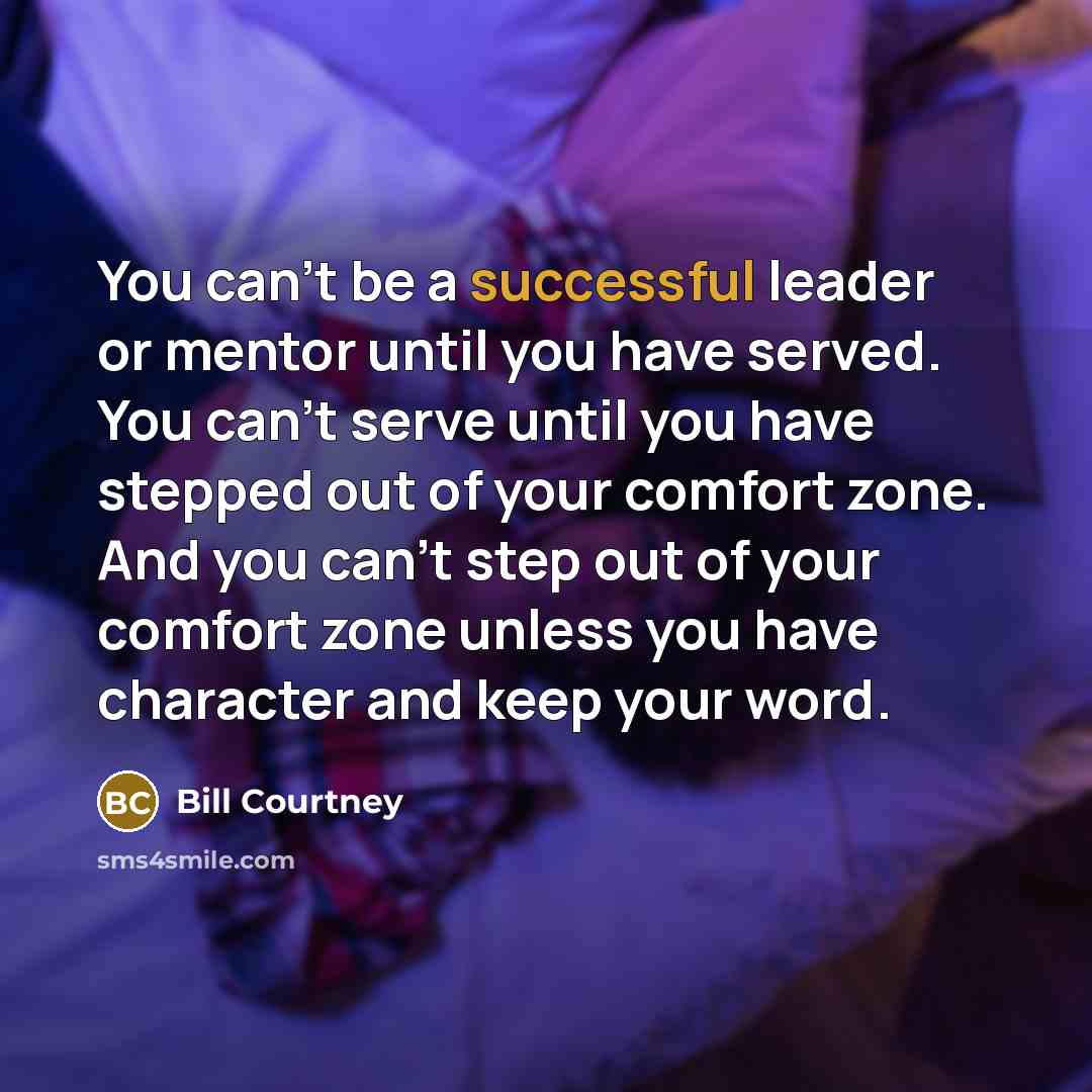 “You can’t be a successful leader or mentor until you…” quote by Bill Courtney