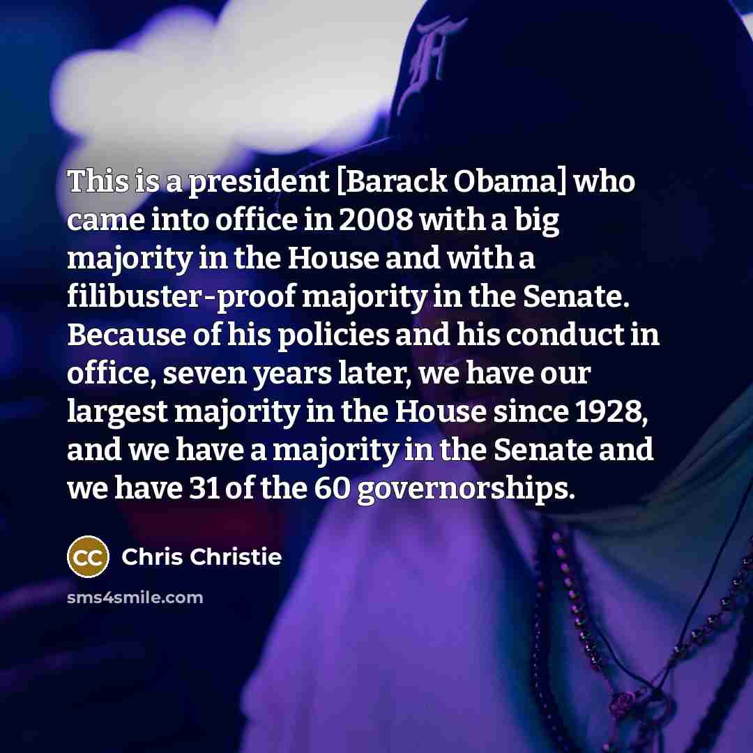 “This is a president [Barack Obama] who came into office…” quote by Chris Christie