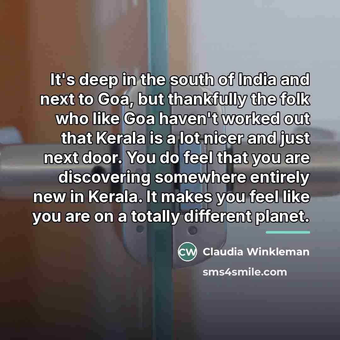 “It's deep in the south of India and next to…” quote by Claudia Winkleman