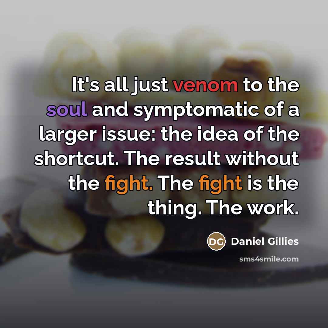 “It's all just venom to the soul and symptomatic of…” quote by Daniel Gillies