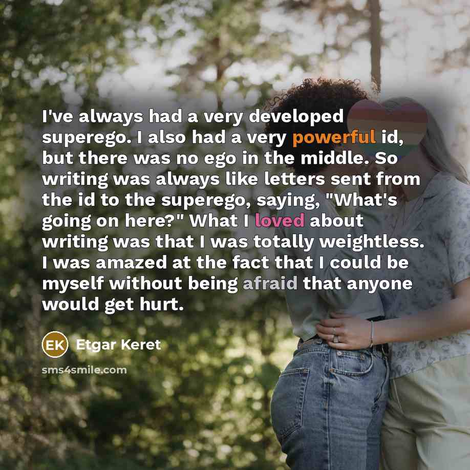 “I've always had a very developed superego. I also had…” quote by Etgar Keret