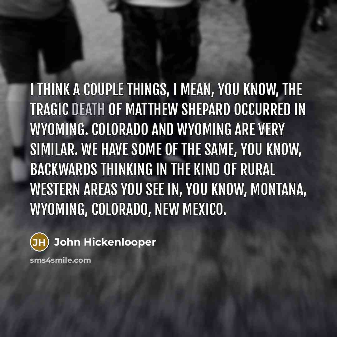 “I think a couple things, I mean, you know, the…” quote by John Hickenlooper