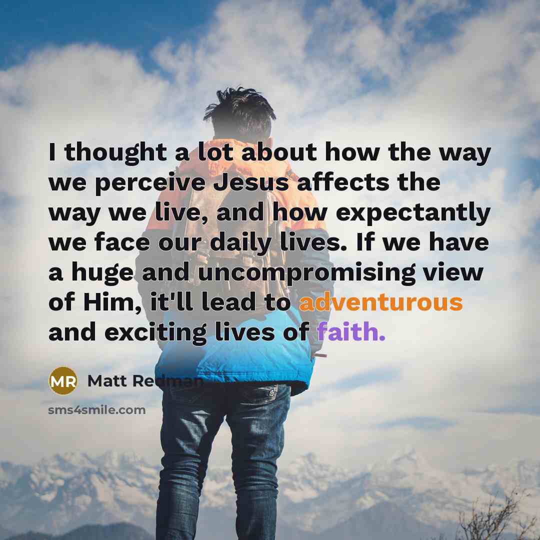 “I thought a lot about how the way we perceive…” quote by Matt Redman