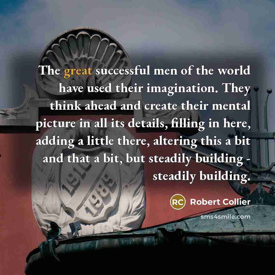 “The great successful men of the world have used their…” quote by Robert Collier