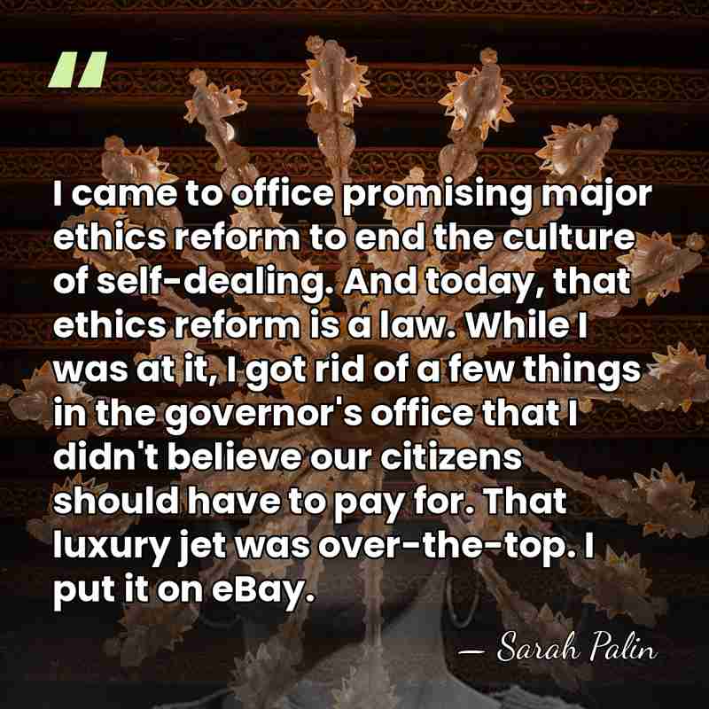 I came to office promising major ethics reform to end the culture&hellip; - Sarah Palin