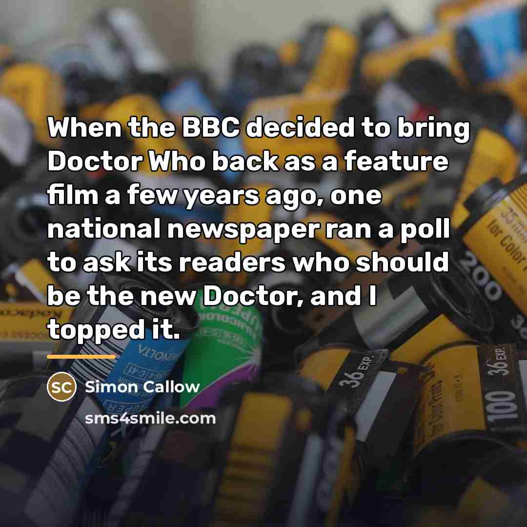 “When the BBC decided to bring Doctor Who back as…” quote by Simon Callow