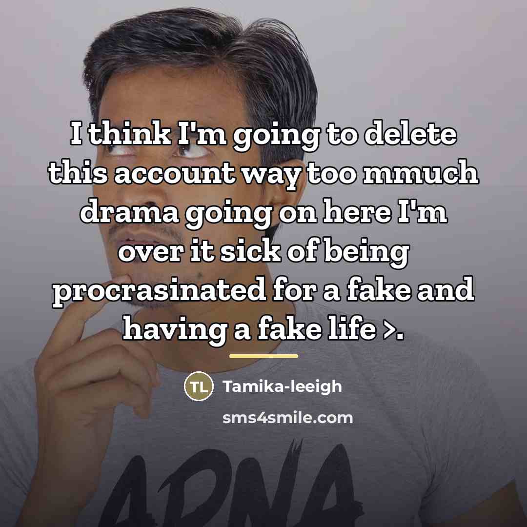 “I think I'm going to delete this account way too…” quote by Tamika-leeigh