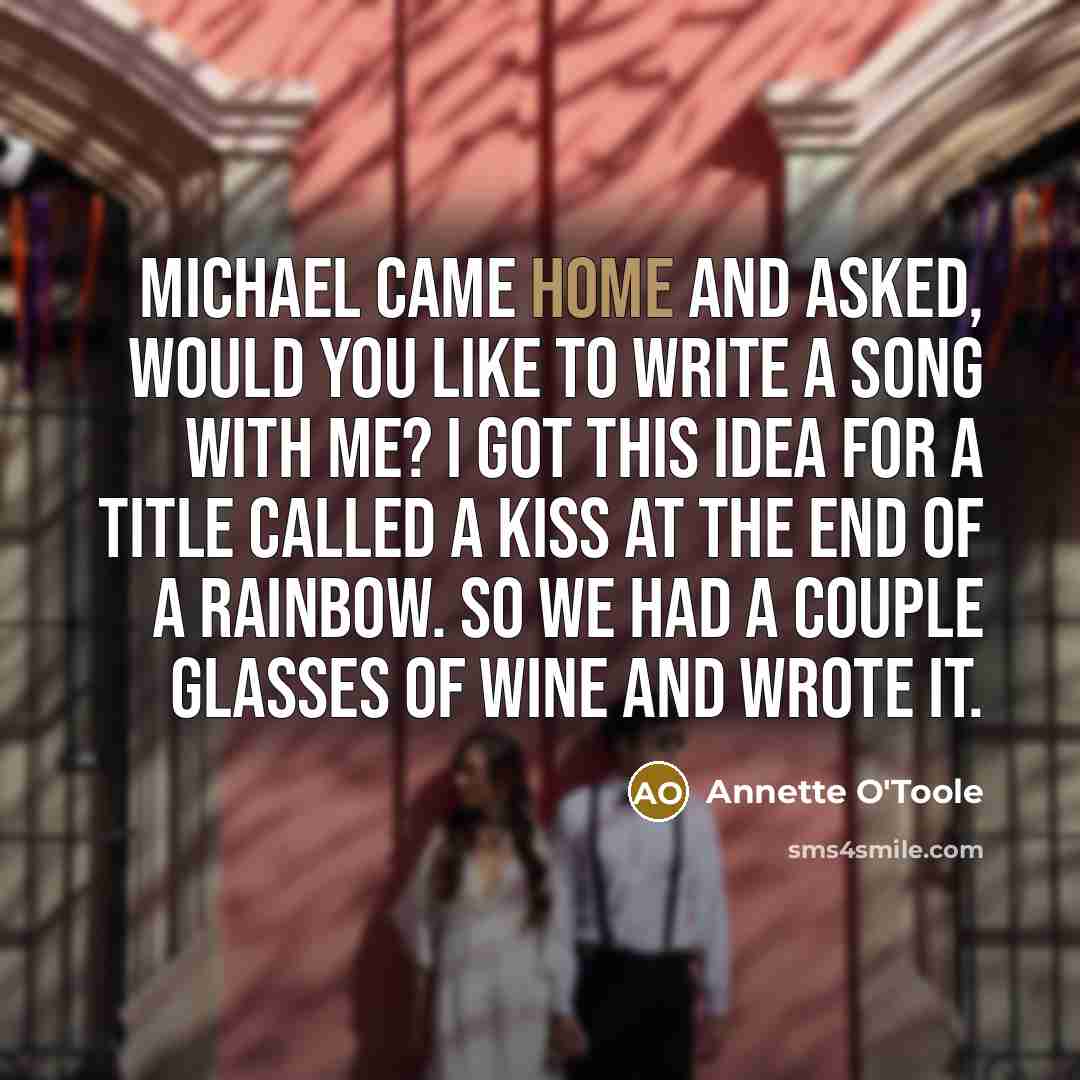 “Michael came home and asked, Would you like to write…” quote by Annette O'Toole