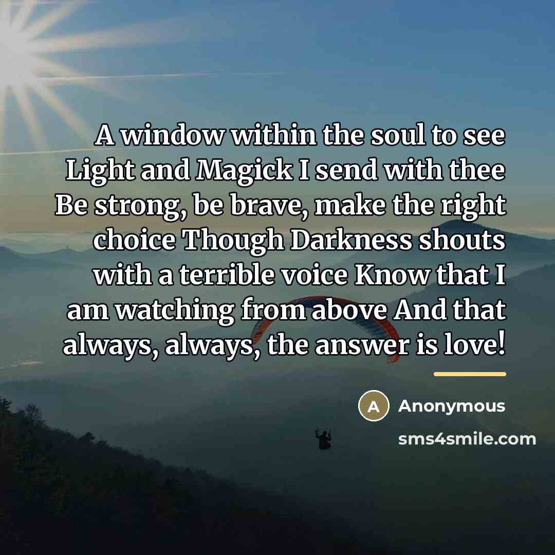 “A window within the soul to see Light and Magick…” quote by Anonymous