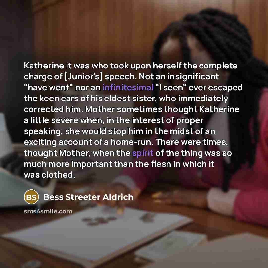 “Katherine it was who took upon herself the complete charge…” quote by Bess Streeter Aldrich