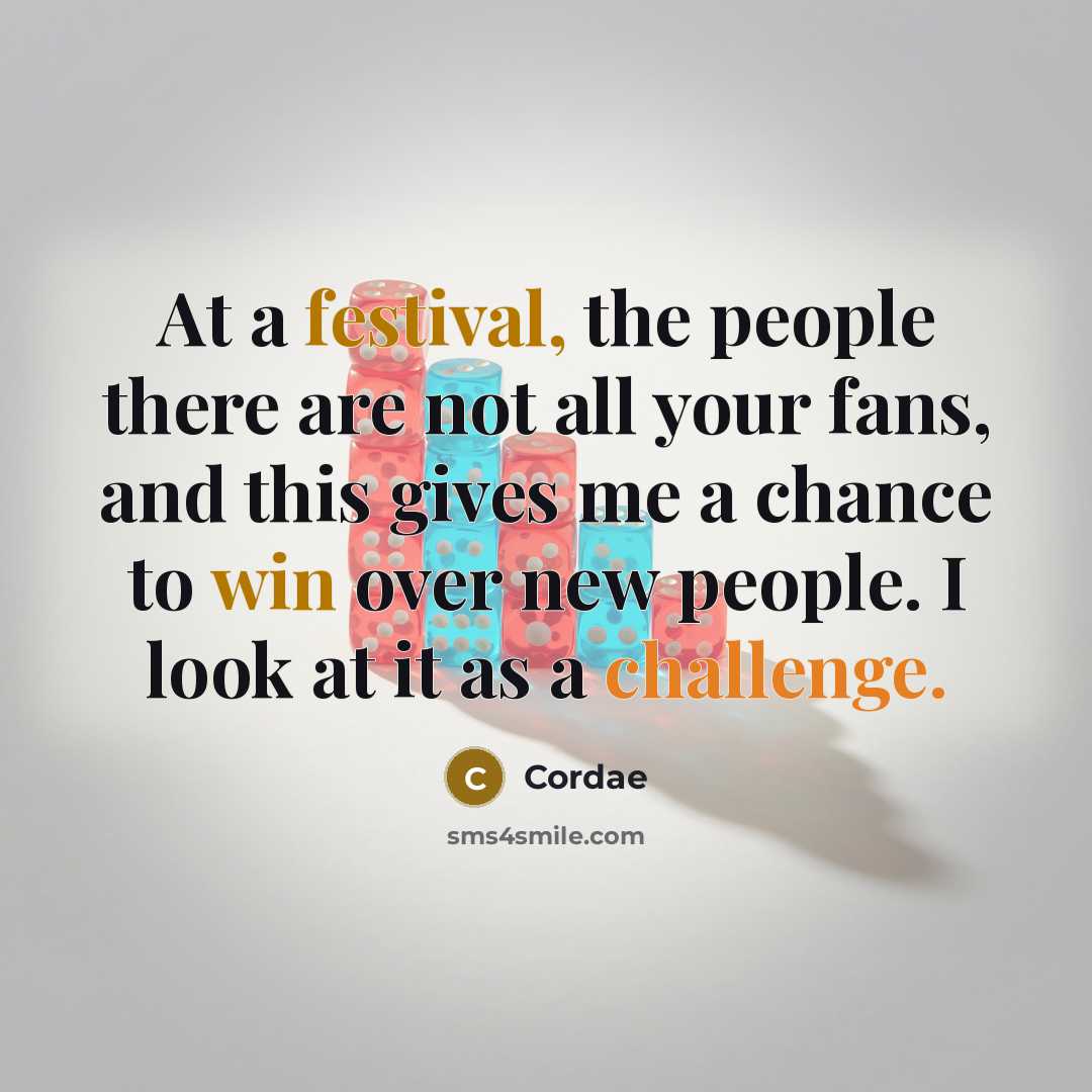 “At a festival, the people there are not all your…” quote by Cordae
