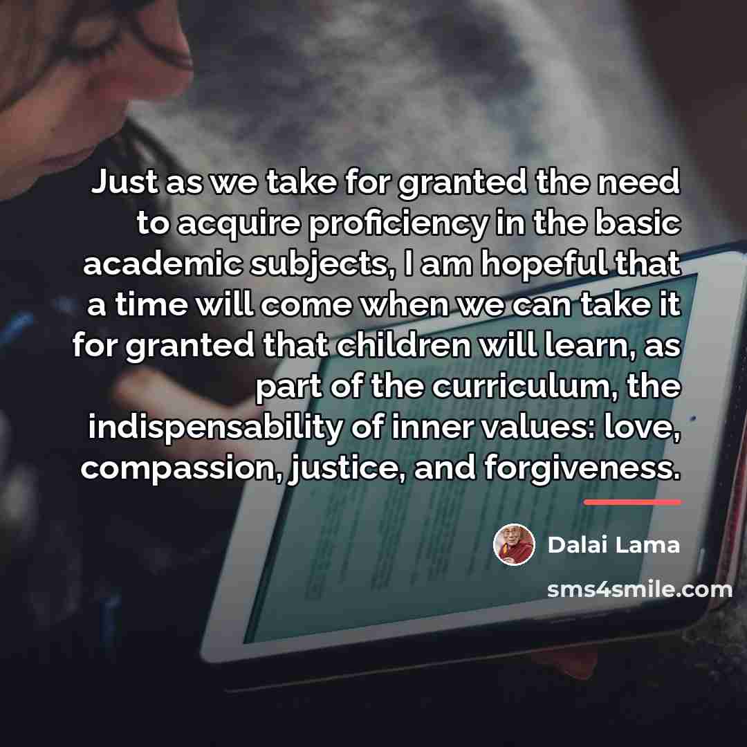 “Just as we take for granted the need to acquire…” quote by Dalai Lama