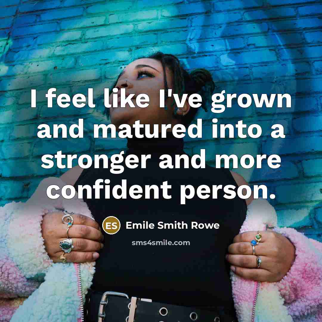 “I feel like I've grown and matured into a stronger…” quote by Emile Smith Rowe