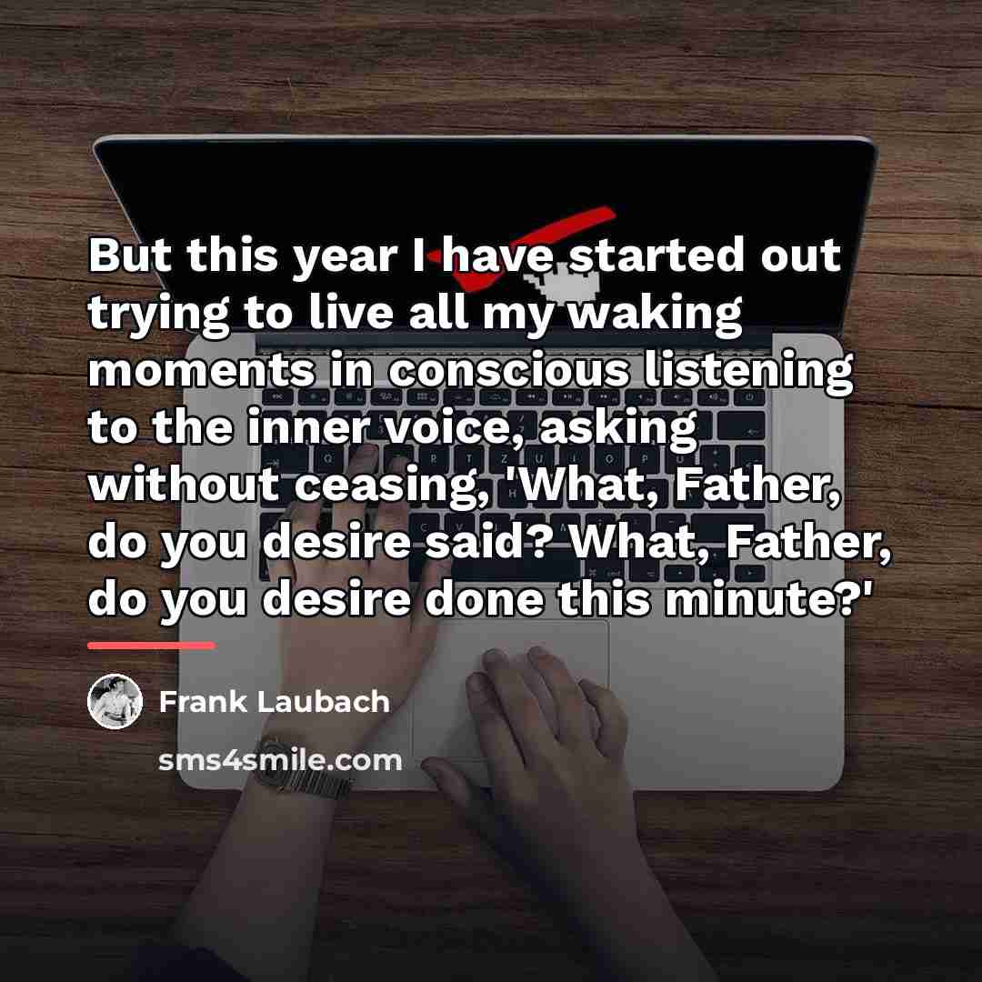“But this year I have started out trying to live…” quote by Frank Laubach
