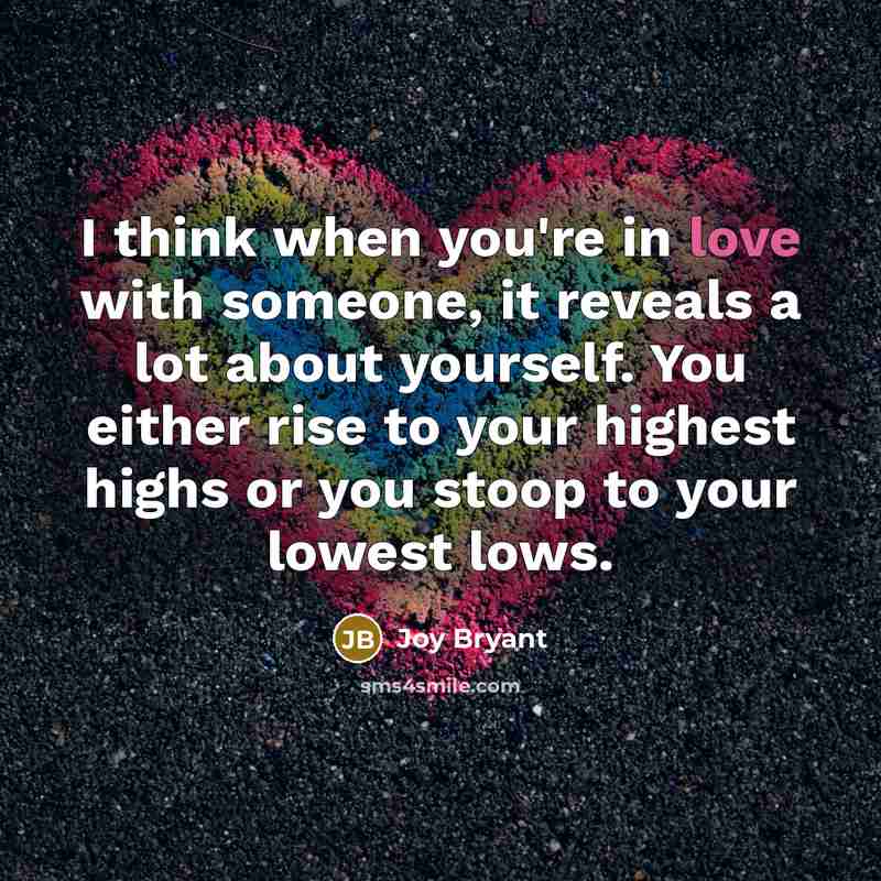 “I think when you're in love with someone, it reveals…” quote by Joy Bryant