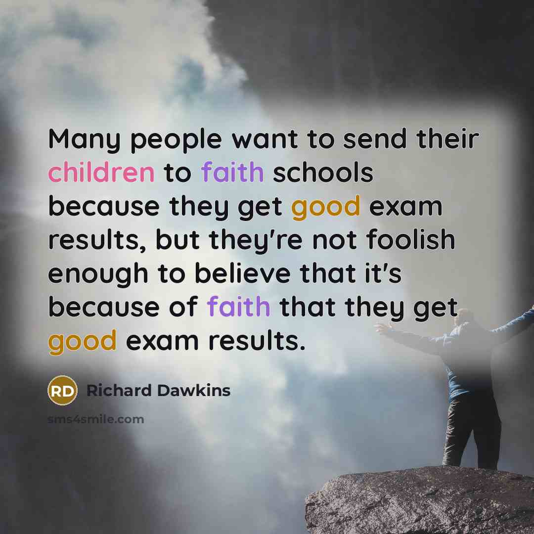 “Many people want to send their children to faith schools…” quote by Richard Dawkins